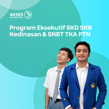 Kelas Eksekutif SKD Kedinasan & SNBT TKA PTN
